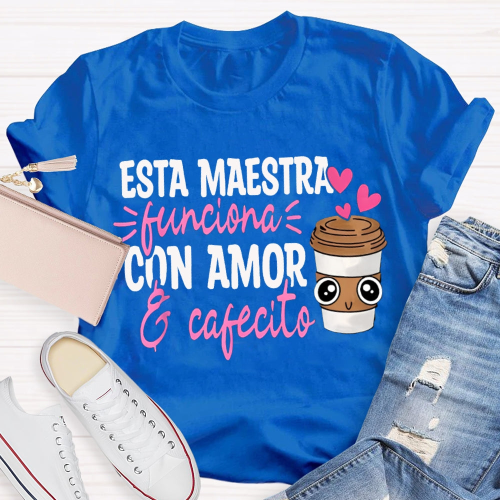 Esta Maestra Con Amor Pink Heart And Coffee Cup T-shirt