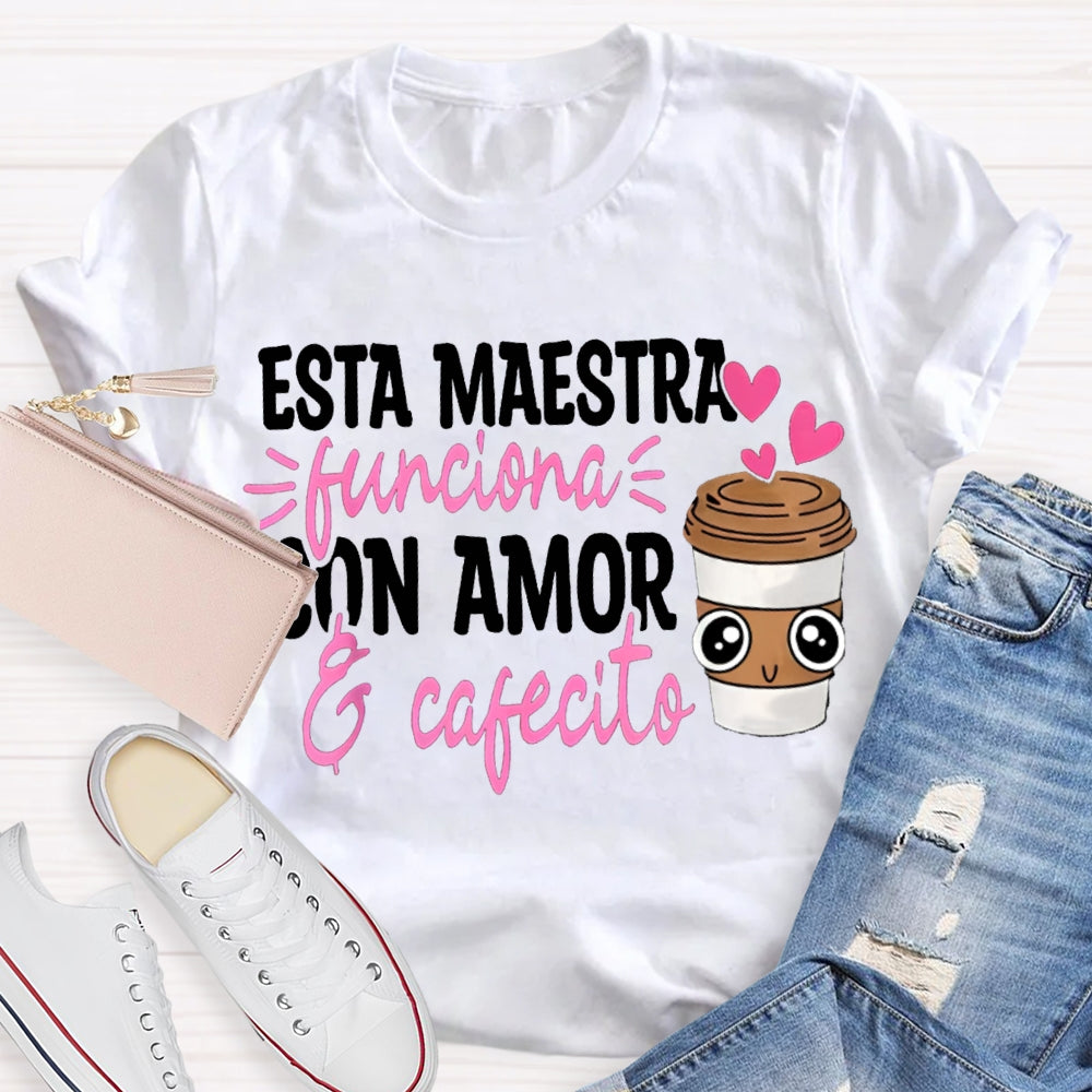 Esta Maestra Con Amor Pink Heart And Coffee Cup T-shirt