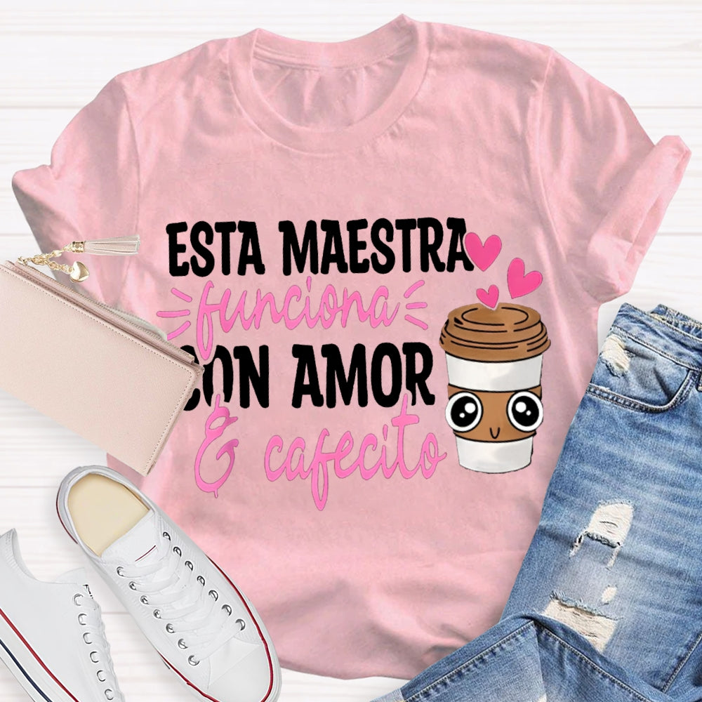 Esta Maestra Con Amor Pink Heart And Coffee Cup T-shirt