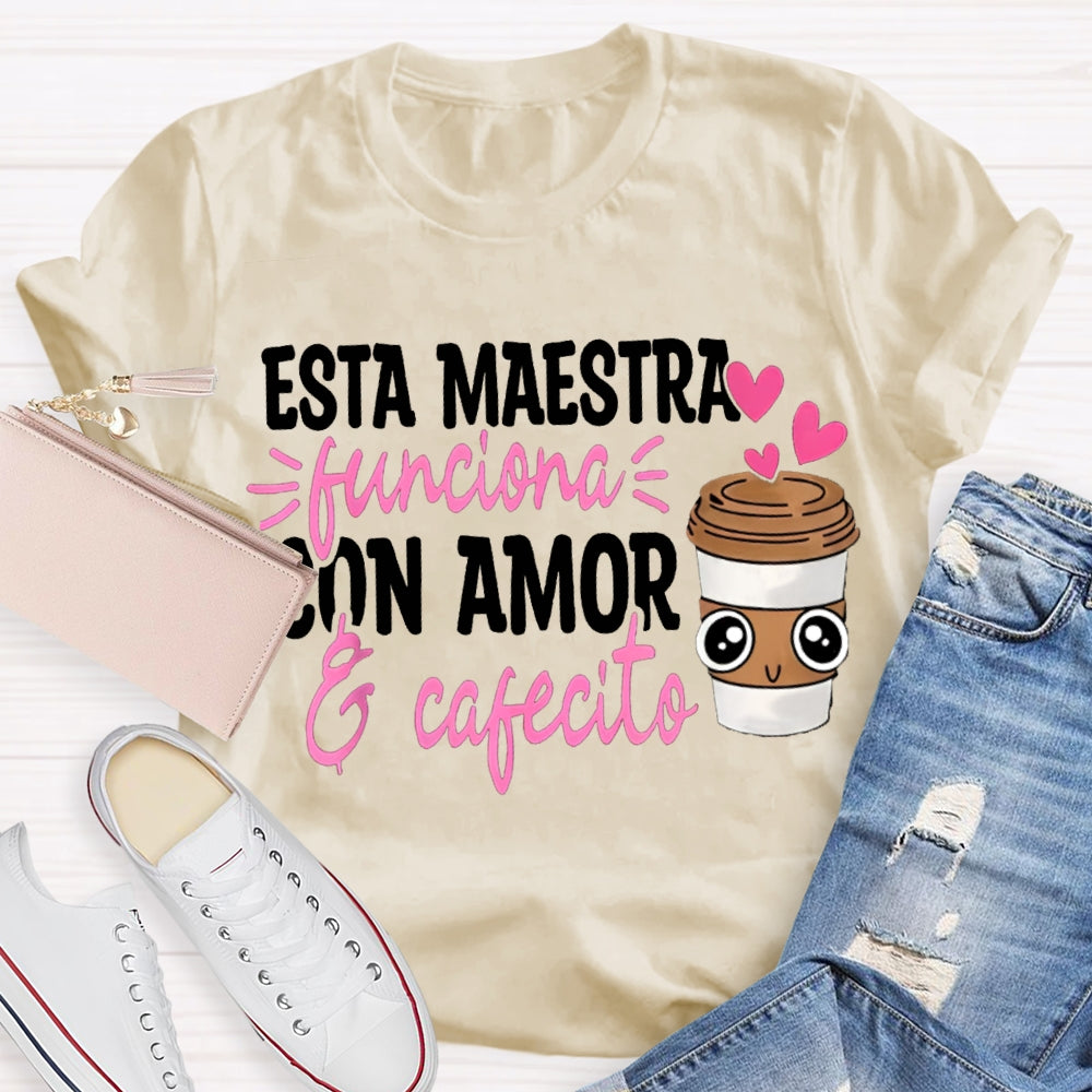 Esta Maestra Con Amor Pink Heart And Coffee Cup T-shirt