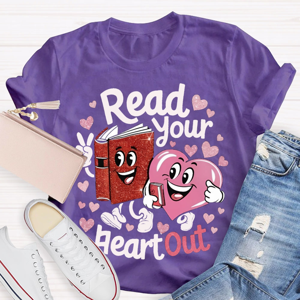 Read Your Heart Out Communication Between Books And Hearts T-shirt