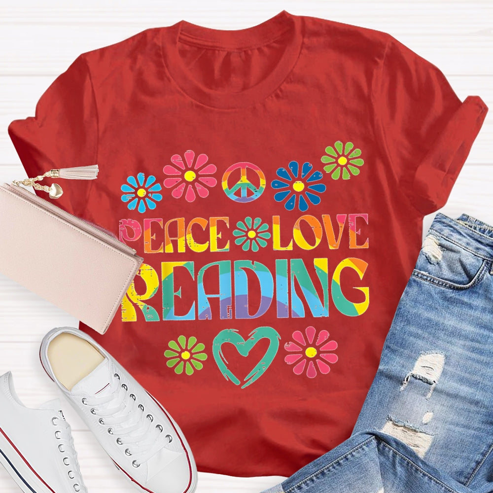 Peace Love Reading Colorful Gradient Letters And Flowers T-shirt