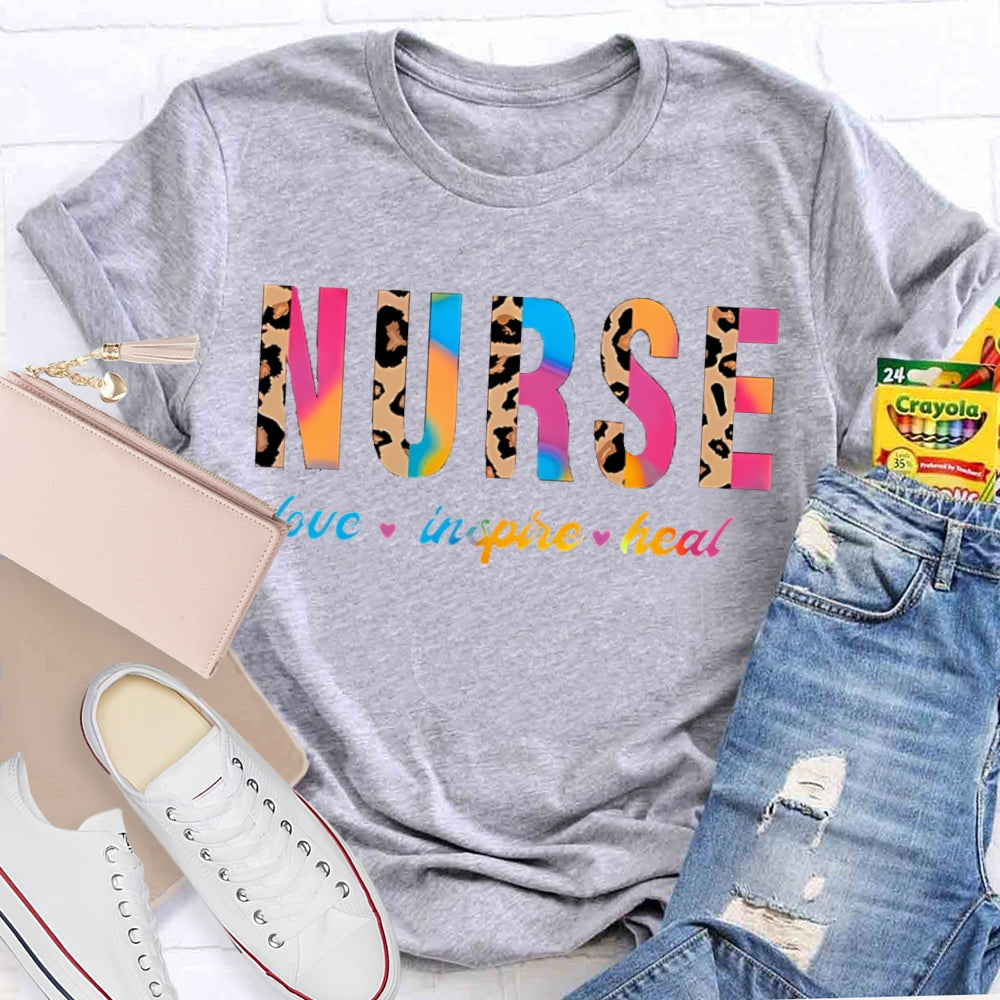 Nurse Love Inspire Heal Colorful Gradient And Leopard Print Combination Letters T-shirt