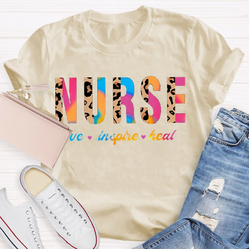 Nurse Love Inspire Heal Colorful Gradient And Leopard Print Combination Letters T-shirt