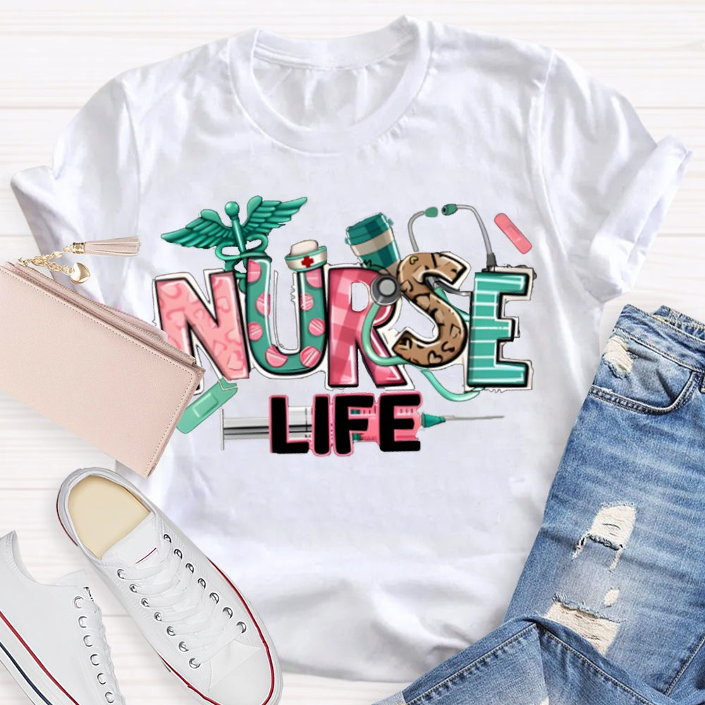 Nurse Life Needle Tube And Colorful Letter Print T-shirt
