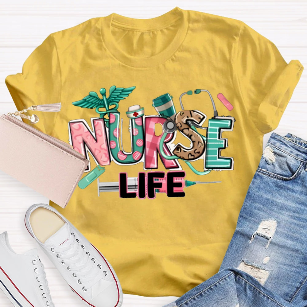 Nurse Life Needle Tube And Colorful Letter Print T-shirt
