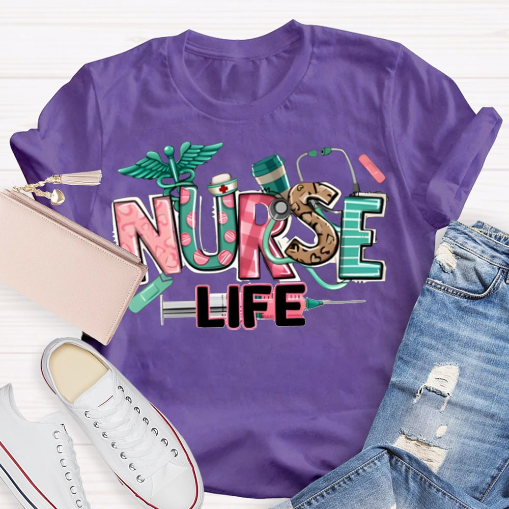 Nurse Life Needle Tube And Colorful Letter Print T-shirt