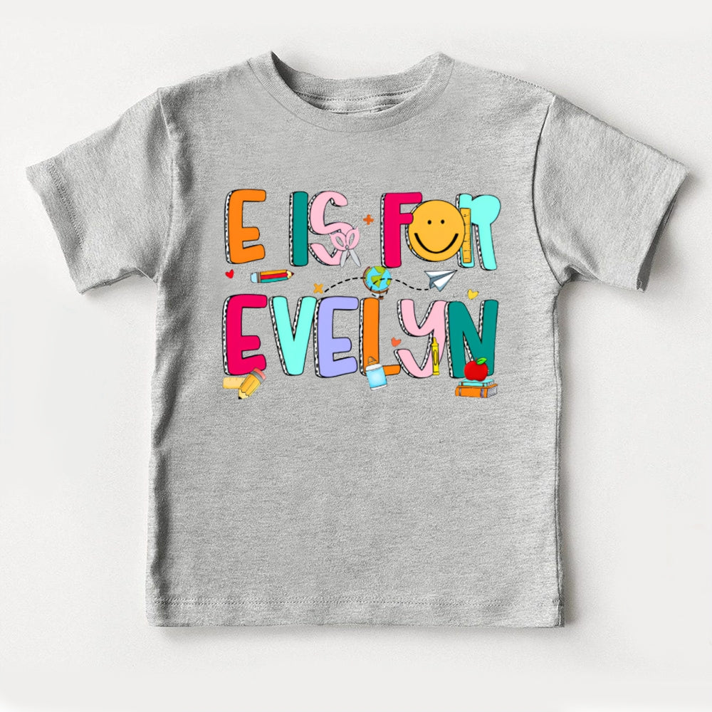 Personalized Name E Is For Evelyn Colorful Letters And Smiley Faces Toddler T-shirts