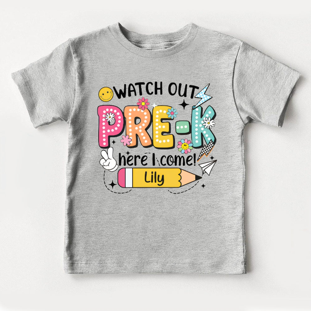 Personalized Name And Grade Watch Out Pre-K Here I Come Toddler T-shirts