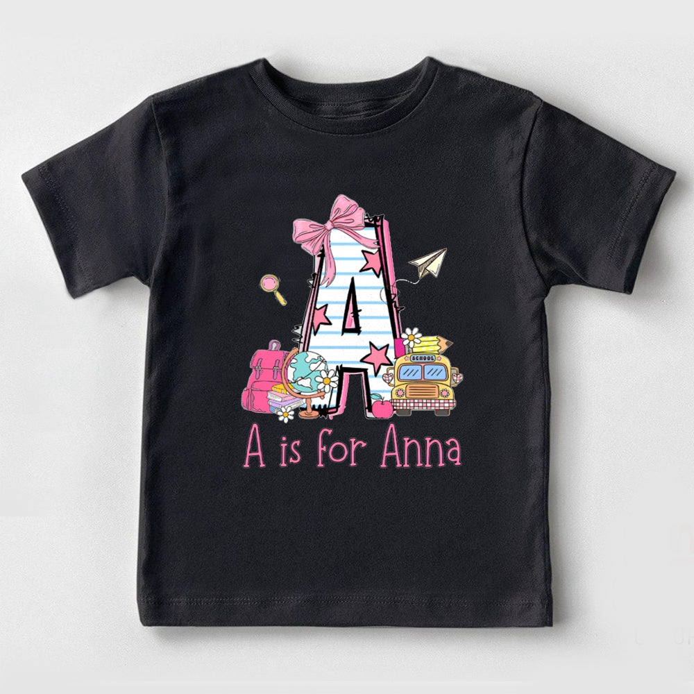 Personalized Name A Is For Anna Pink Bow And School Bag Toddler T-shirts