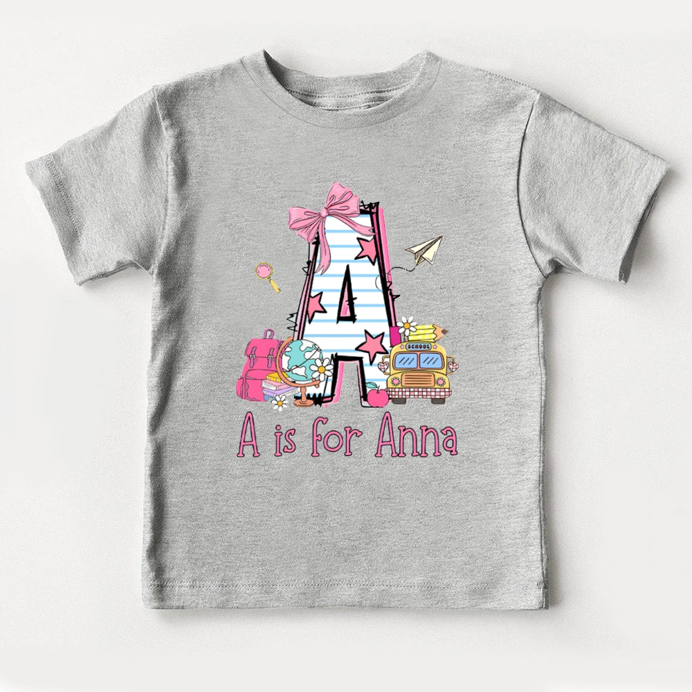 Personalized Name A Is For Anna Pink Bow And School Bag Toddler T-shirts