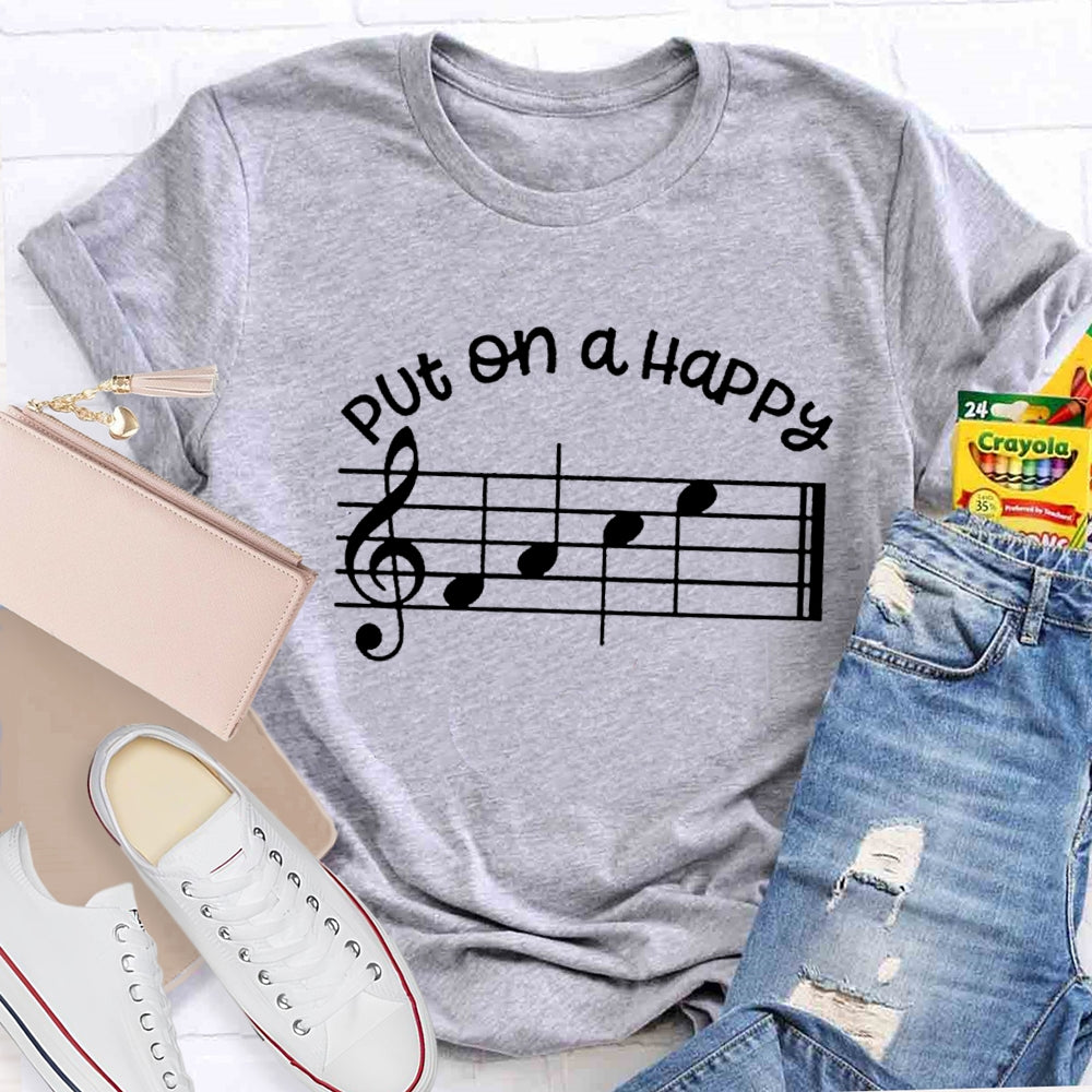 Put On A Happy Melody Teacher T-Shirt