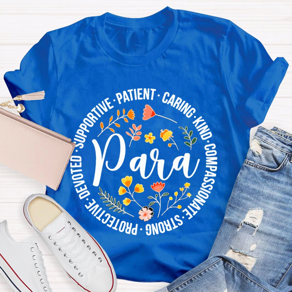 Paraprofessional Supportive Patient Caring Kind Compassionate Strong T-shirt