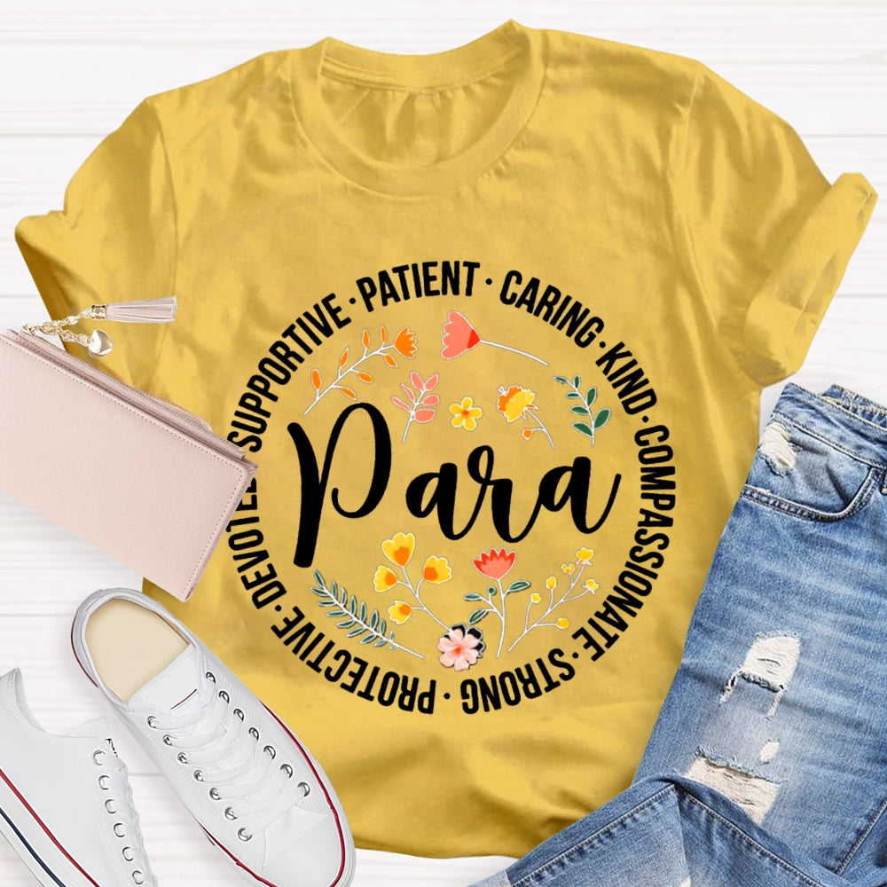 Paraprofessional Supportive Patient Caring Kind Compassionate Strong T-shirt
