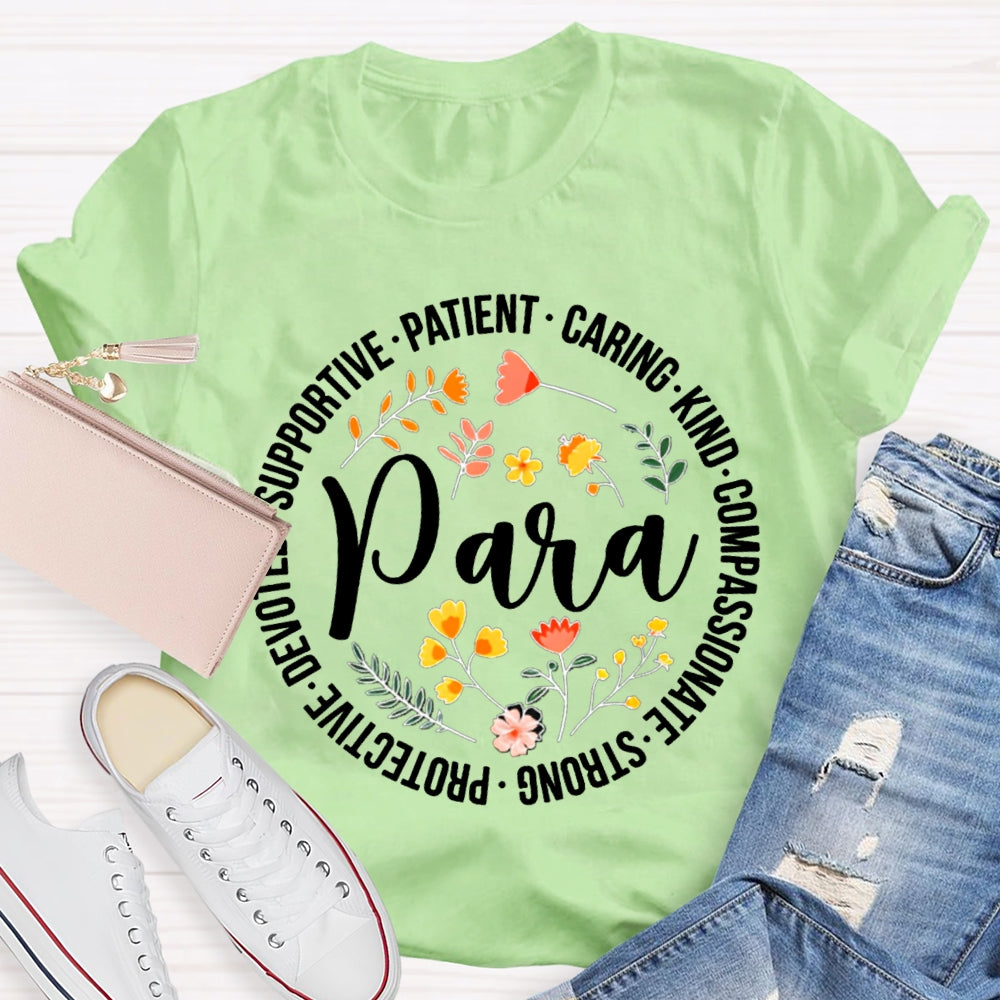Paraprofessional Supportive Patient Caring Kind Compassionate Strong T-shirt