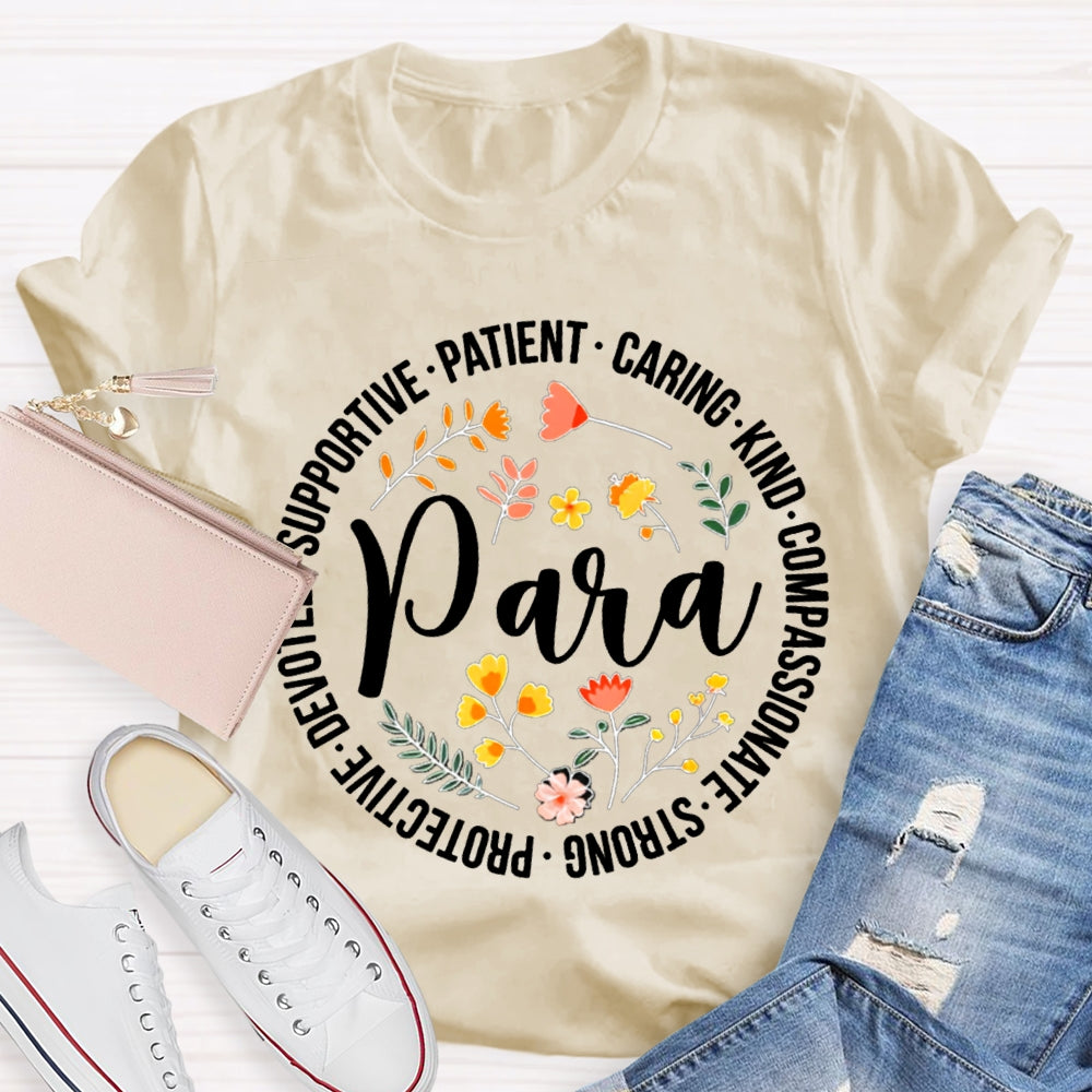 Paraprofessional Supportive Patient Caring Kind Compassionate Strong T-shirt