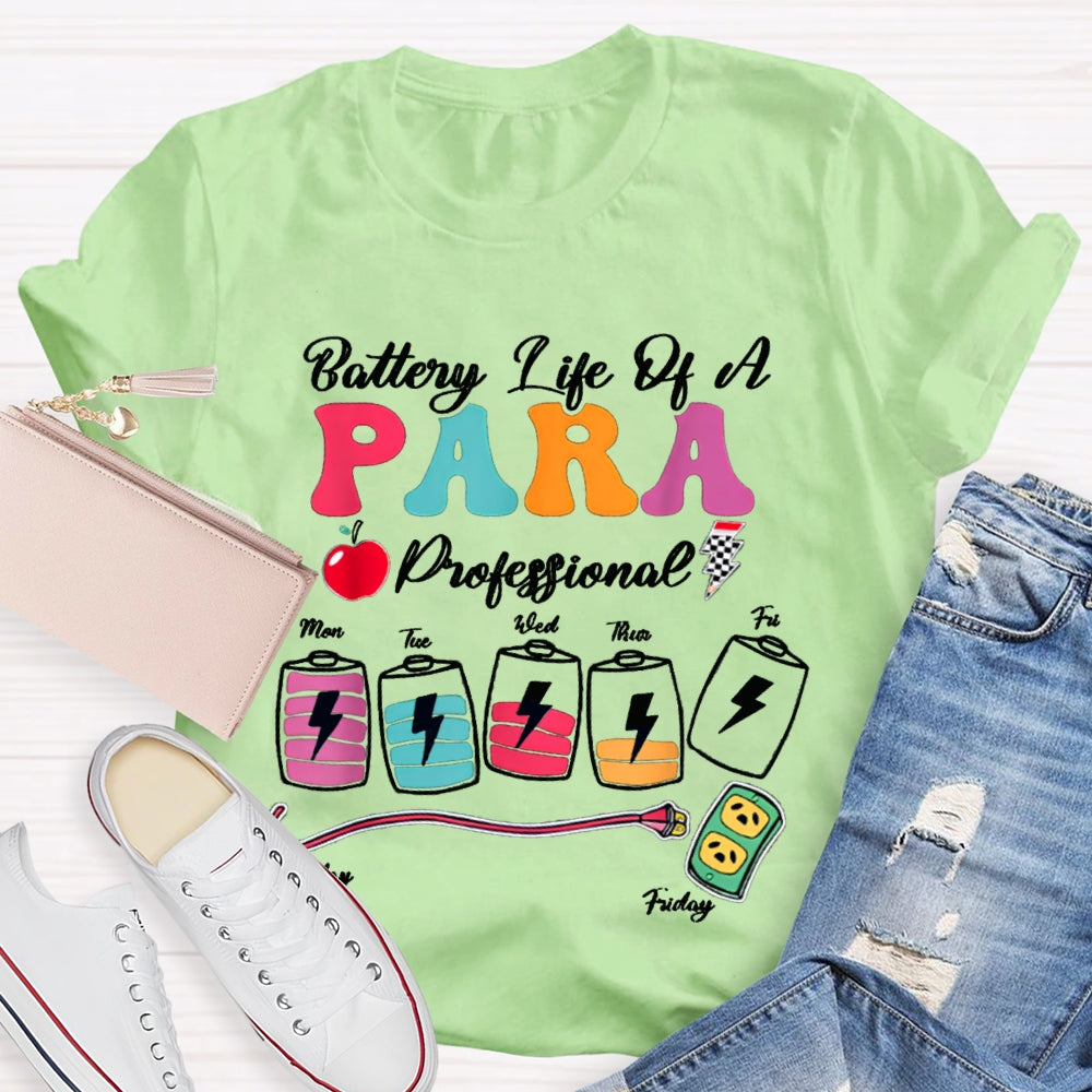 Para Battery Life Of A Paraprofessional T-shirt