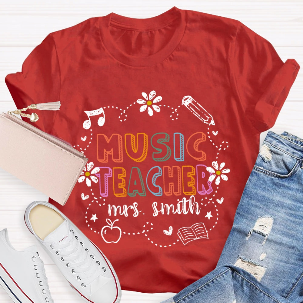 Personalized Name Music Teacher Funny Flowers T-shirt