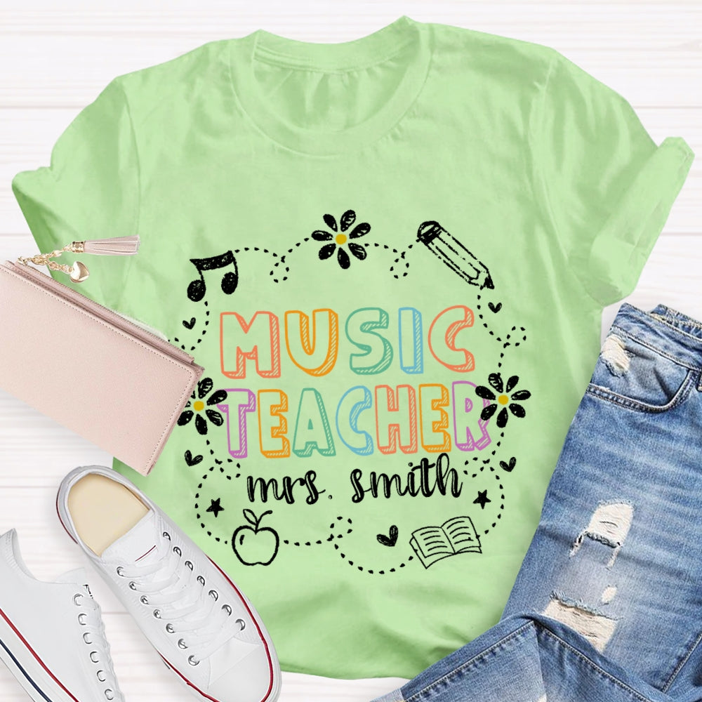 Personalized Name Music Teacher Funny Flowers T-shirt
