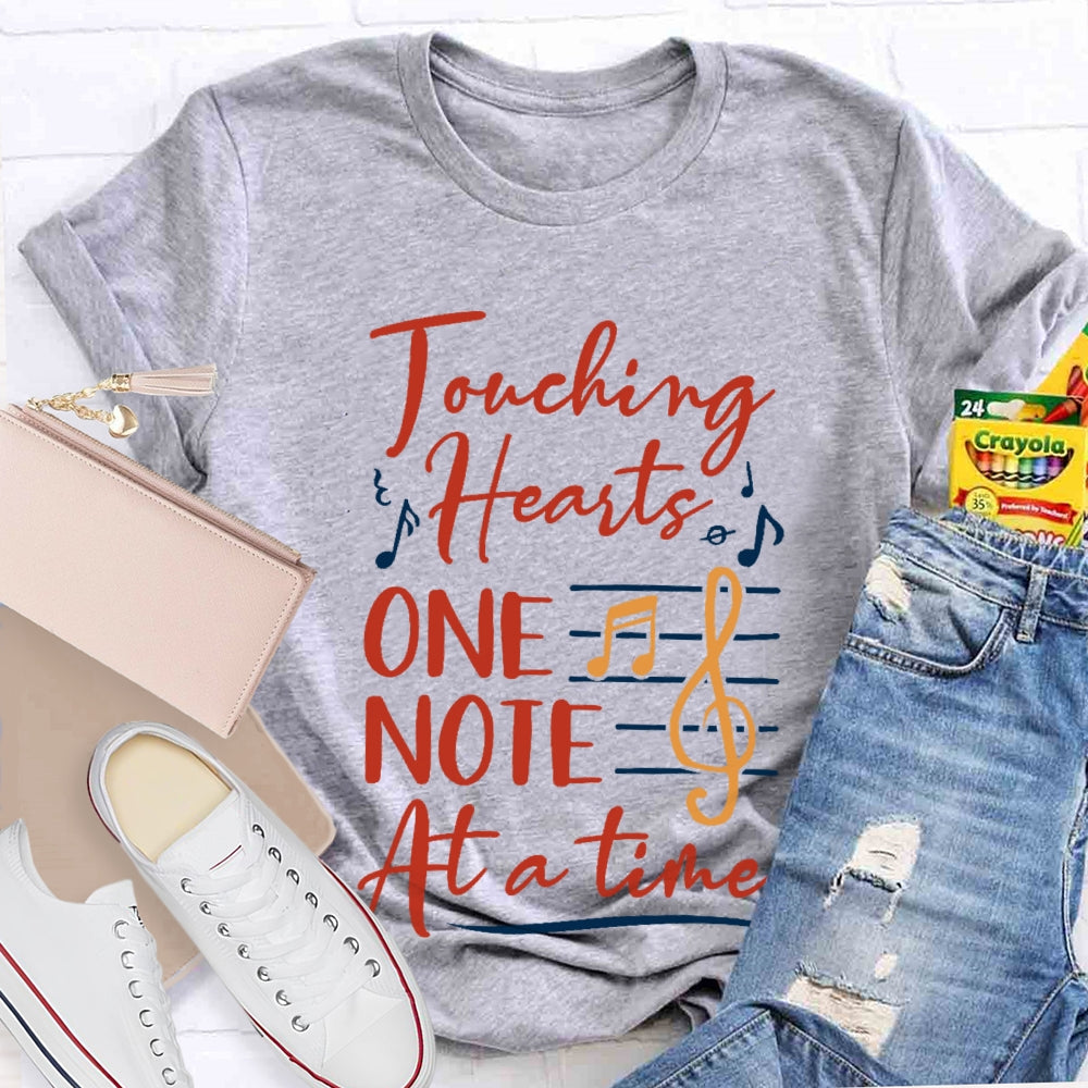 Touching Hearts One Note At A Time Music Teacher Funny  T-shirt