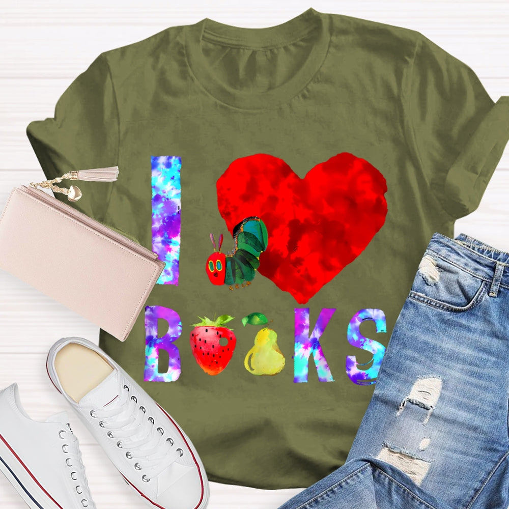 I Love Books Caterpillar Funny T-shirt