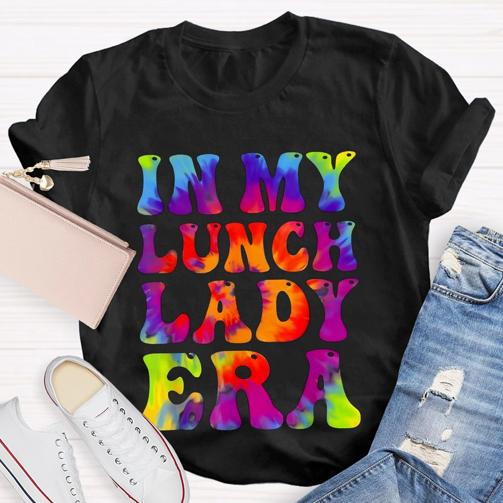 In My Lunch Lady Era Tie Dye Lunch Ladies Crew T-shirt