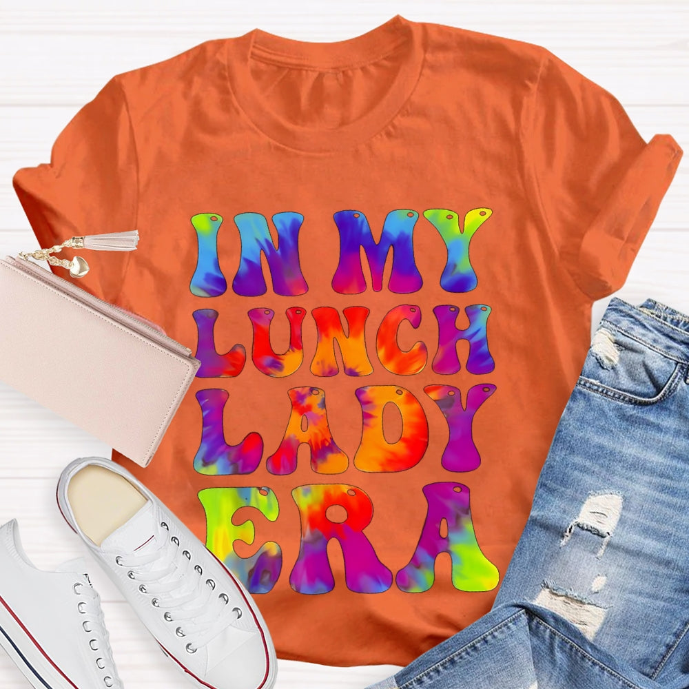 In My Lunch Lady Era Tie Dye Lunch Ladies Crew T-shirt