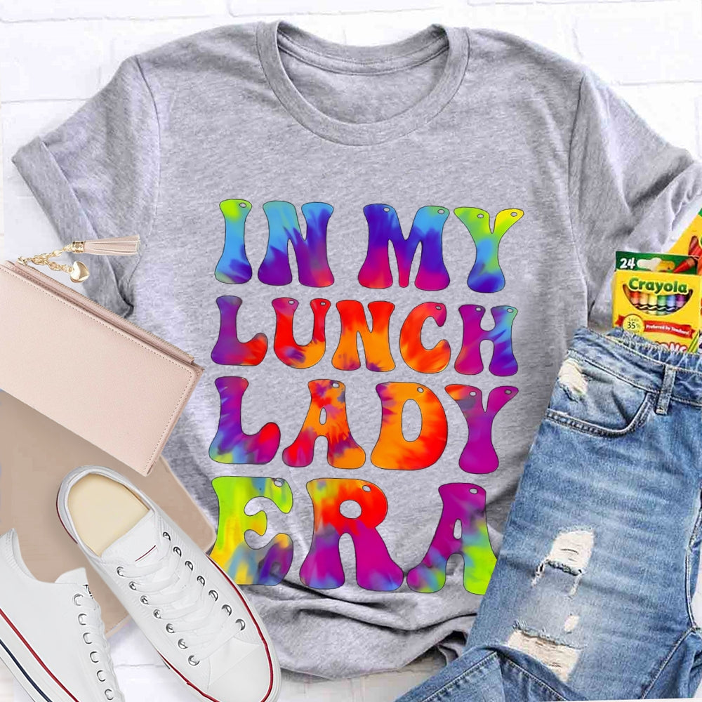 In My Lunch Lady Era Tie Dye Lunch Ladies Crew T-shirt