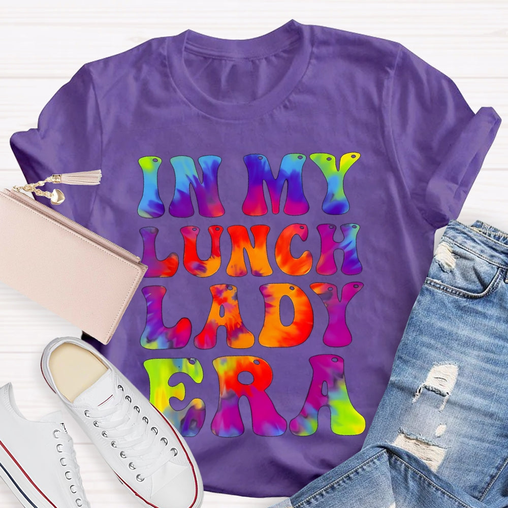 In My Lunch Lady Era Tie Dye Lunch Ladies Crew T-shirt
