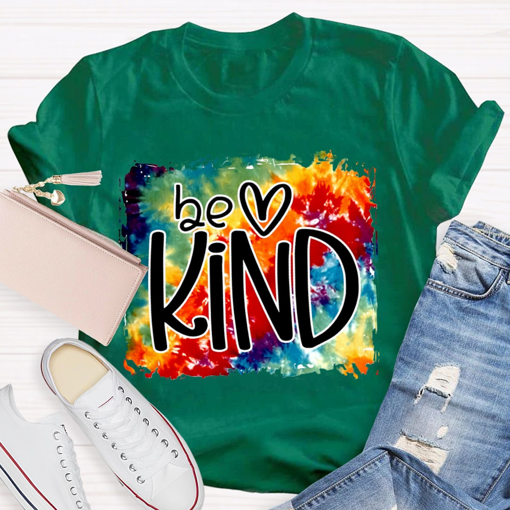 Be Kind And Heart Colorful Tie-Dye Print T-shirt
