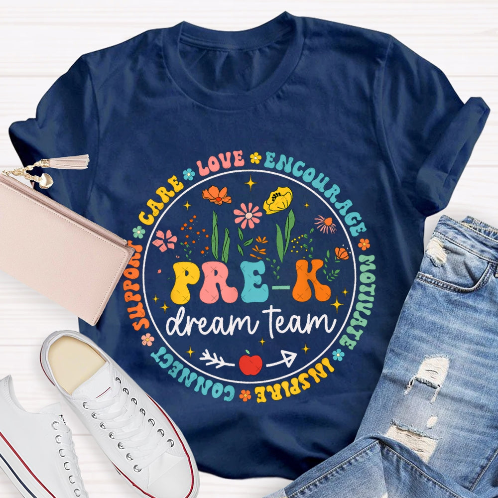 Personalized Grade Pre-K Dream Team Love Encourage Motivate Inspire Connect T-shirt
