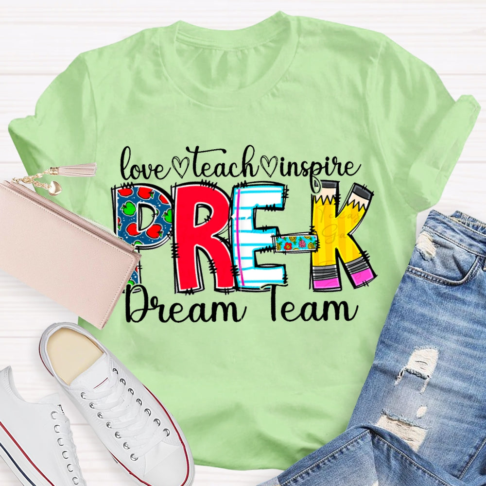 Personalized Grade Pre-K Dream Team Love Teach Inspire T-shirt
