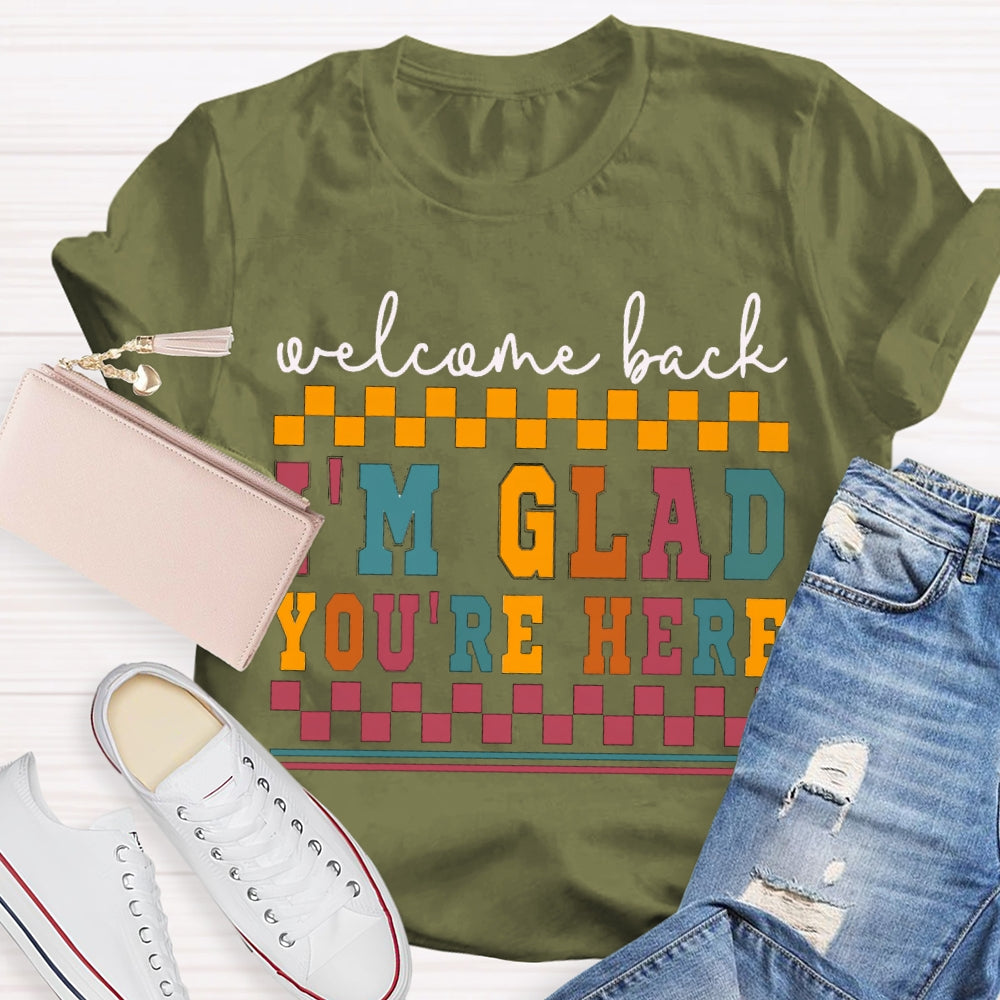 Welcome Back I'M Glad You Are Here Colorful Small Squares T-shirt