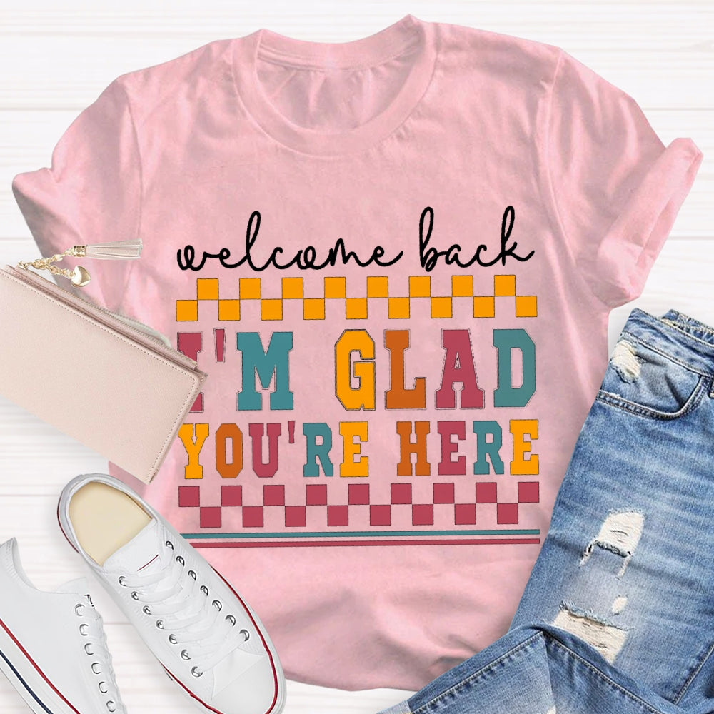 Welcome Back I'M Glad You Are Here Colorful Small Squares T-shirt