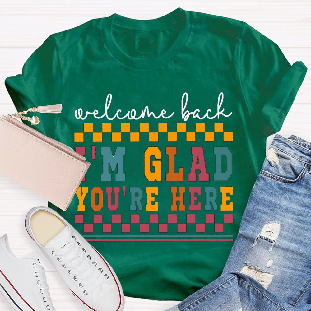 Welcome Back I'M Glad You Are Here Colorful Small Squares T-shirt