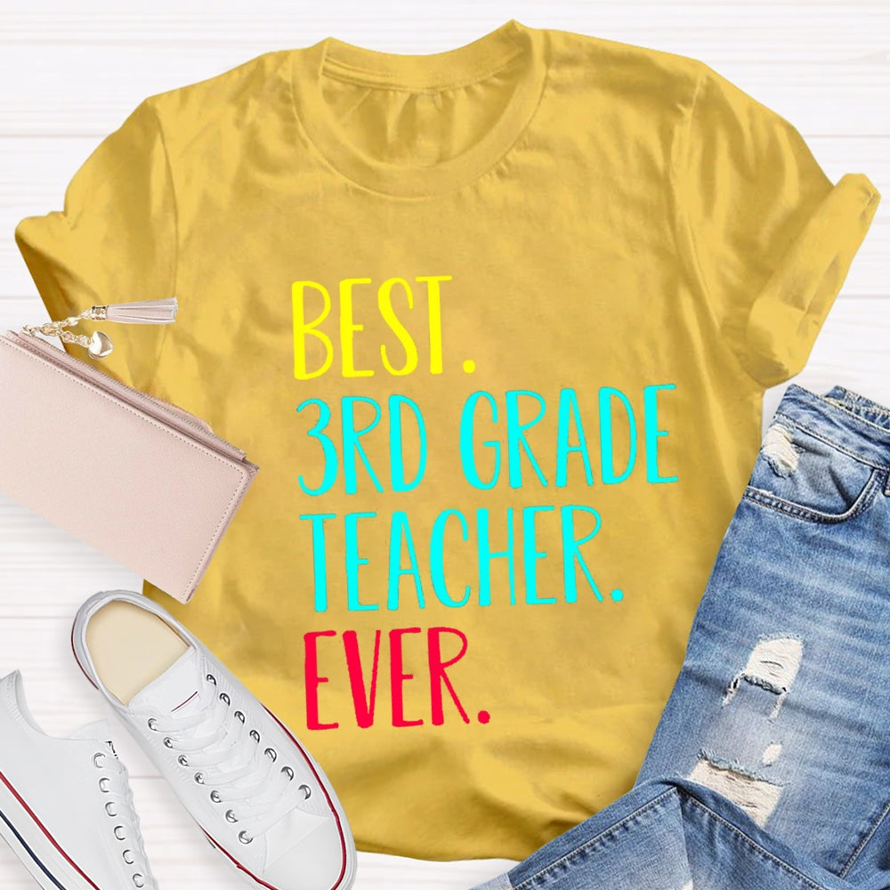 Personalized Grade Best 3rd Grade Teacher Ever T-Shirt