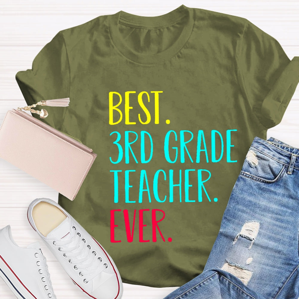 Personalized Grade Best 3rd Grade Teacher Ever T-Shirt