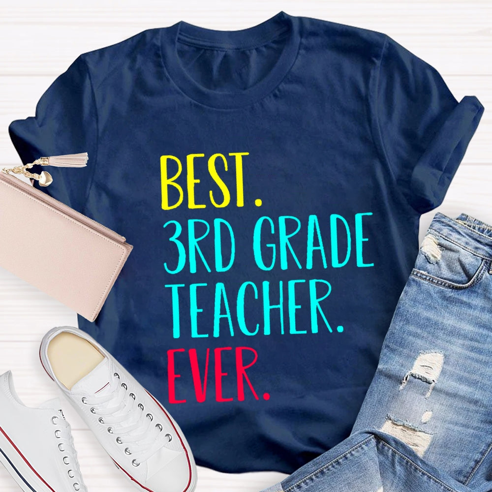 Personalized Grade Best 3rd Grade Teacher Ever T-Shirt