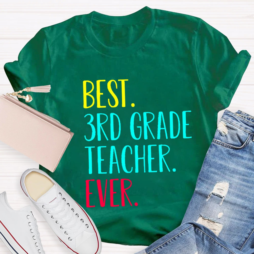 Personalized Grade Best 3rd Grade Teacher Ever T-Shirt