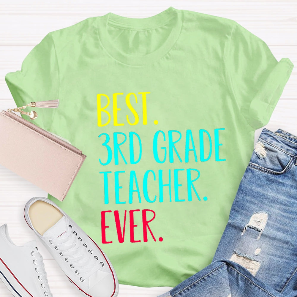 Personalized Grade Best 3rd Grade Teacher Ever T-Shirt