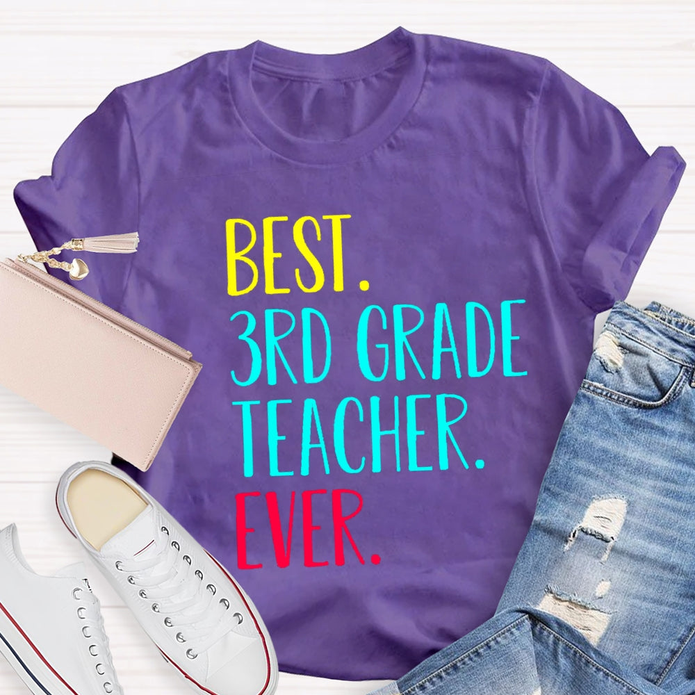 Personalized Grade Best 3rd Grade Teacher Ever T-Shirt