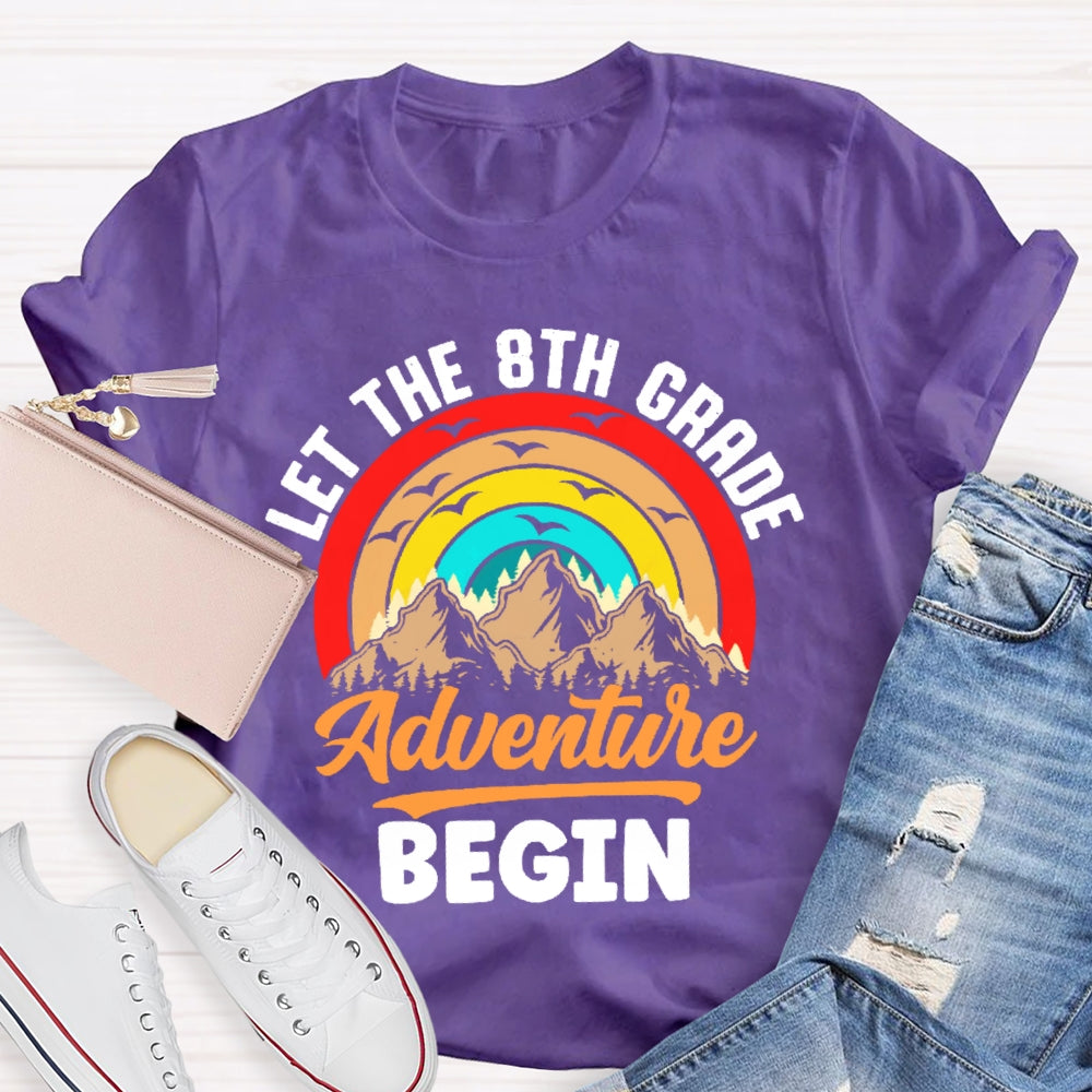 Personalized Grade Let The 8th Grade Adventure Begin Funny T-shirt