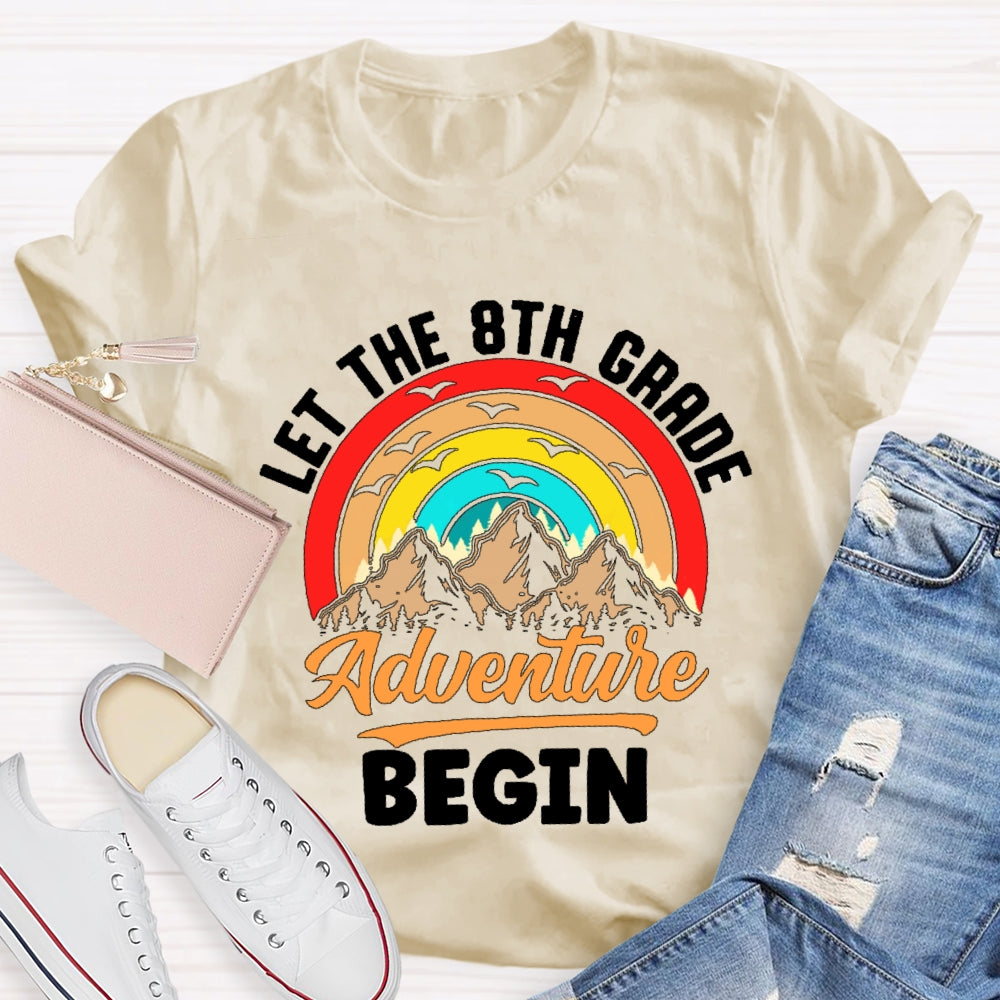 Personalized Grade Let The 8th Grade Adventure Begin Funny T-shirt