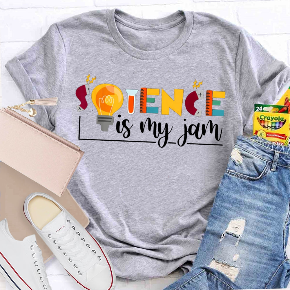 Science Is My Jom Colorful Fonts And Light Bulbs Science Teacher T-shirt