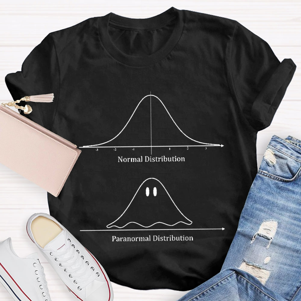 Normal Distribution Paranormal Distribution T-shirt