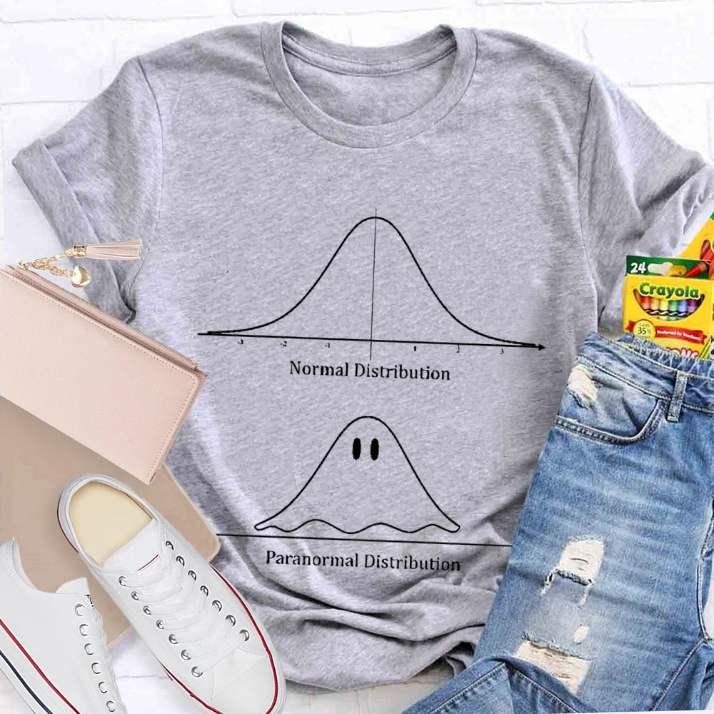 Normal Distribution Paranormal Distribution T-shirt