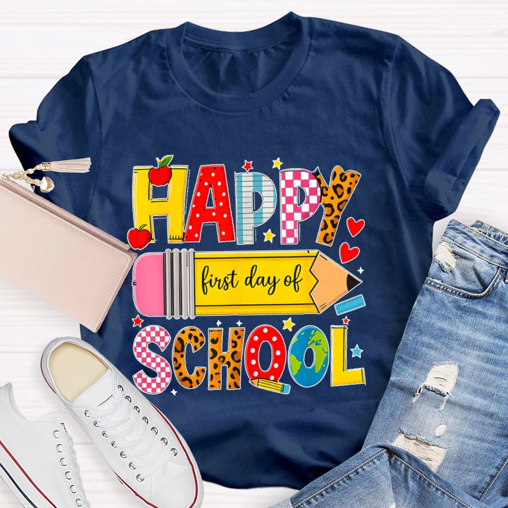 Happy First Day Of School Students Back To School Teachers T-shirt