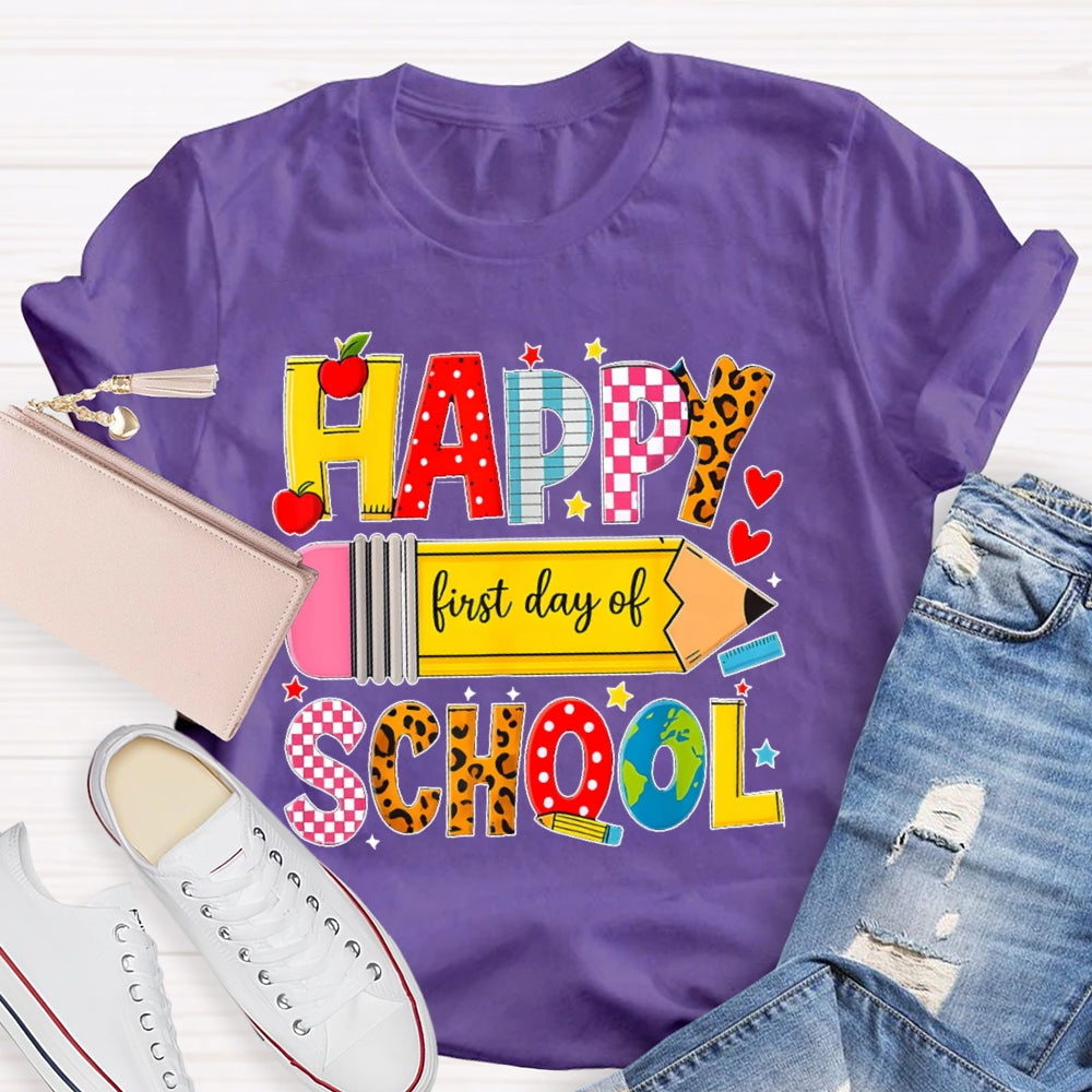 Happy First Day Of School Students Back To School Teachers T-shirt