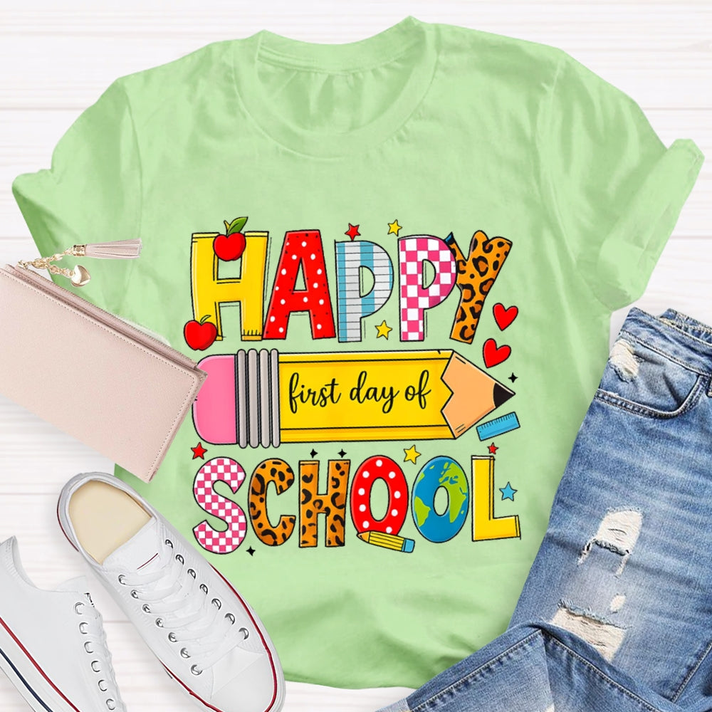 Happy First Day Of School Students Back To School Teachers T-shirt