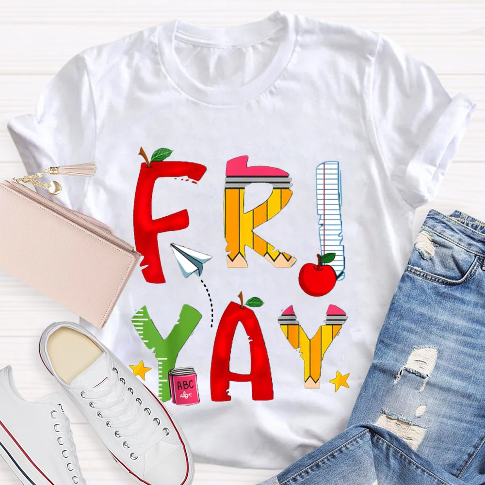 Happy Friyay Back To School Colorful Letters T-shirt